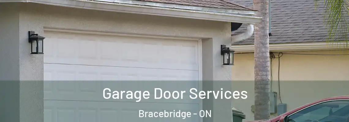 Garage Door Services Bracebridge - ON